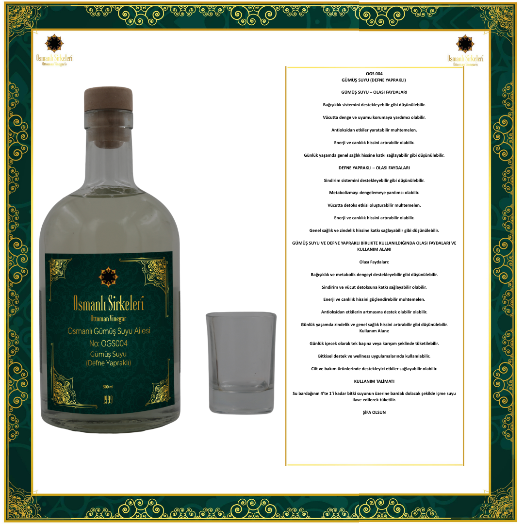 OGS 004 GÜMÜŞ SUYU (DEFNE YAPRAKLI)