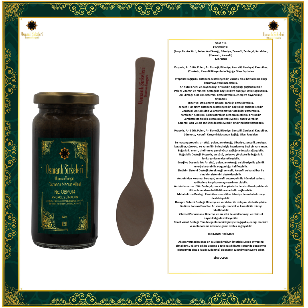 OBM 014 PROPOLİS'Lİ (Arı Sütü, Polen, Arı Ekmeği, Biberiye, Zencefil, Zerdeçal, Karabiber, Çörekotu, Karanfil) MACUNU