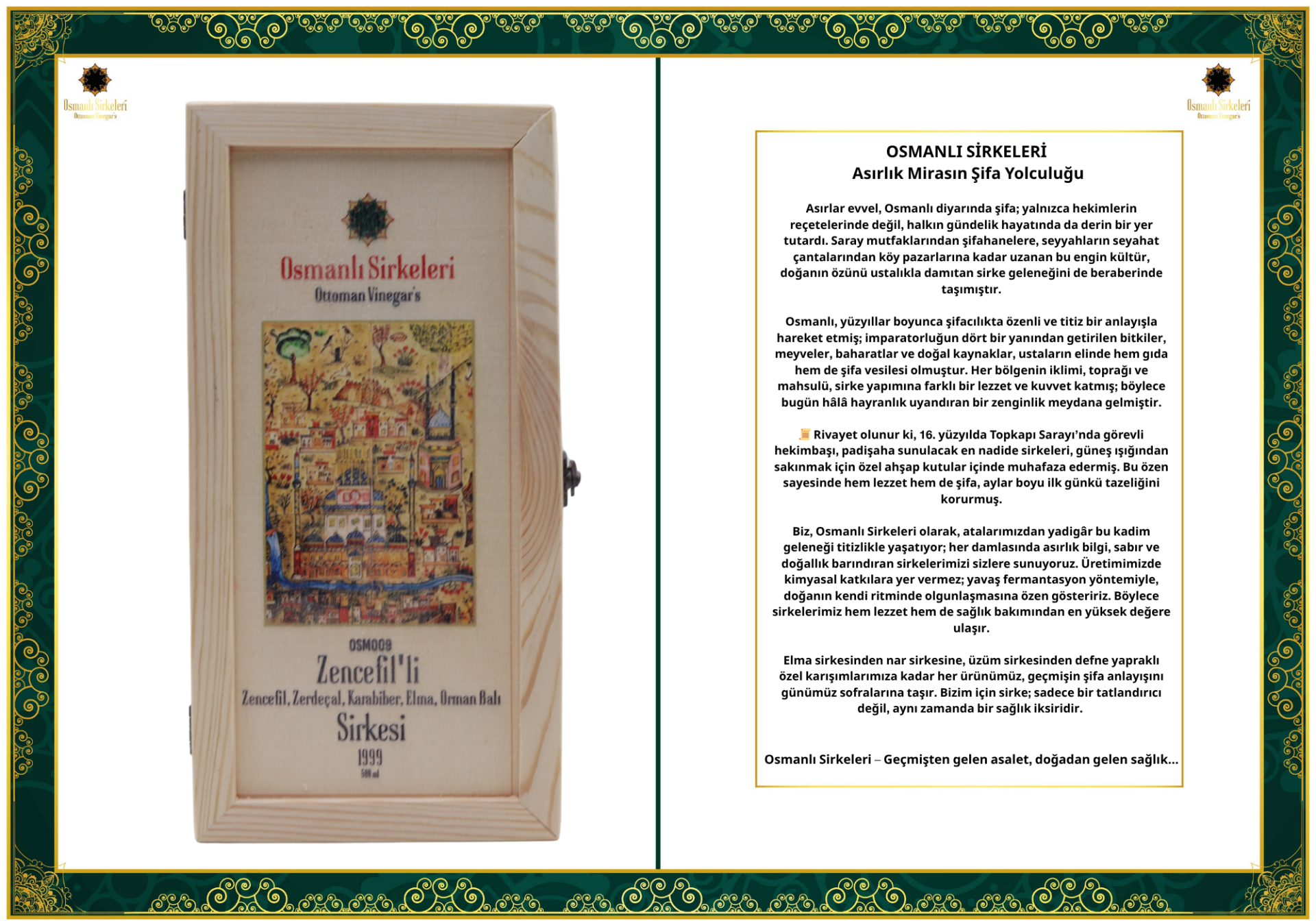 OSM 009  ZENCEFİL’Lİ (Zenceﬁl, Zerdeçal, Karabiber, Elma, Orman Balı) SİRKESİ