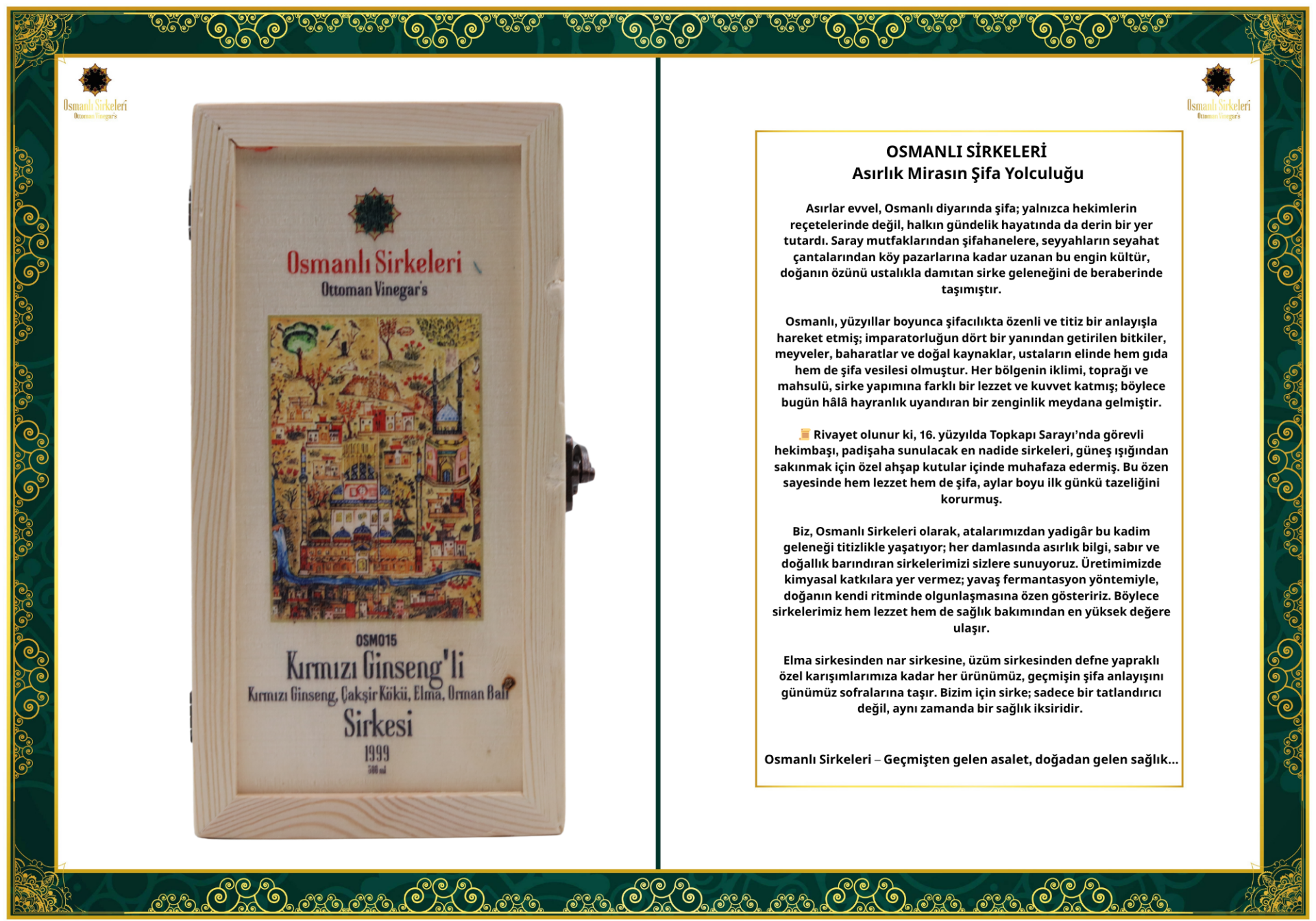 OSM 015  KIRMIZI GİNSENG  (Kırmızı Ginseng, Çakşır Kökü, Elma, Orman Balı)  SİRKESİ