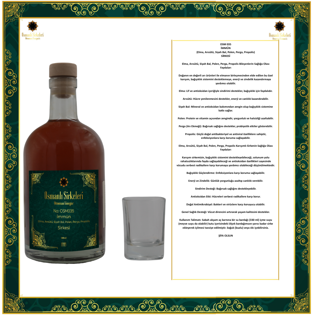 OSM 035  İMMÜN  (Elma, Arısütü, Siyah Bal, Polen, Perga, Propolis)  SİRKESİ