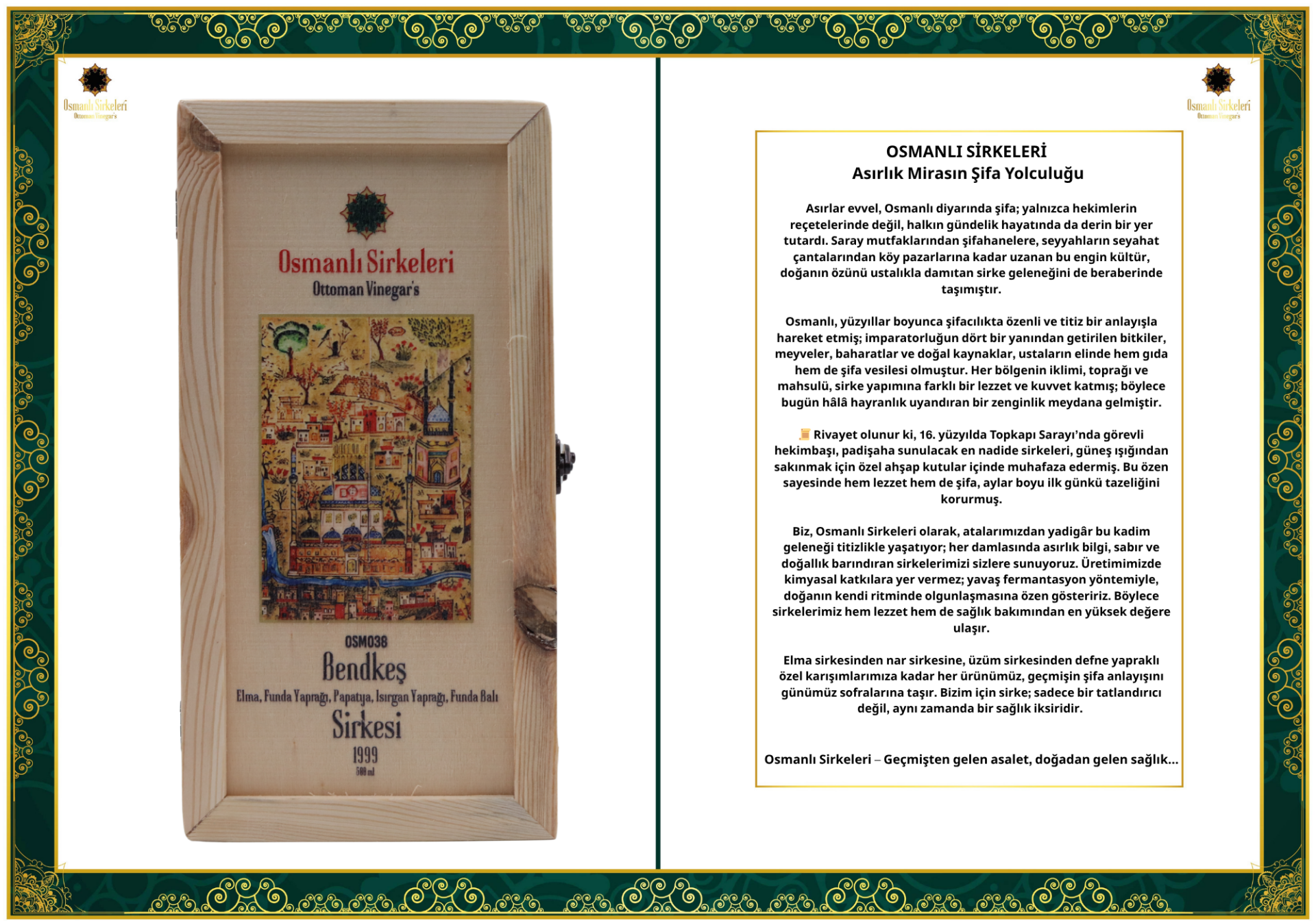 OSM 038  BENDKEŞ  (Elma, Funda Yaprağı, Papatya, Isırgan Yaprağı, Funda Balı)  SİRKESİ