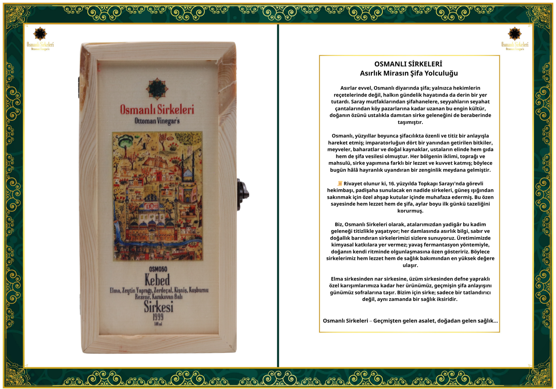 OSM 050  KEBED  (Elma, Zeytin Yaprağı, Zerdeçal, Kişniş, Kuşburnu, Rezene, Karakovan Balı)  SİRKESİ