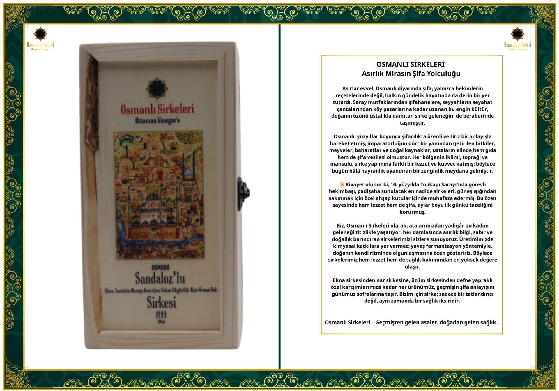 OSM059  Sandaloz'lu  (Elma, Sandaloz, Akasya Gamı, Çam Sakızı, Akgünlük, Kitre, Orman Balı)  SİRKESİ
